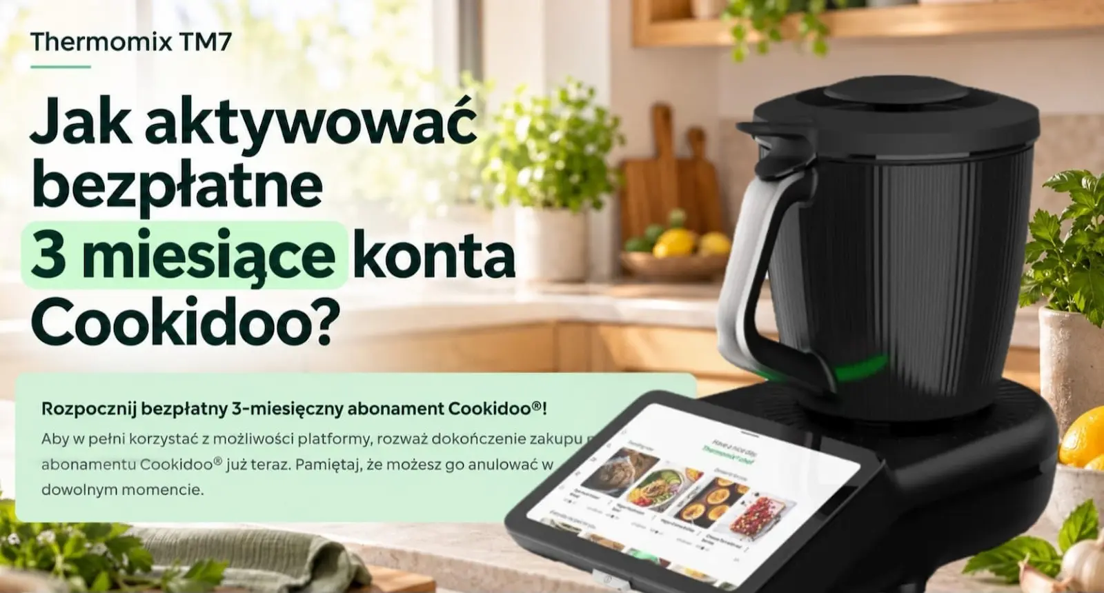 Read more about the article Jak aktywować 3 miesiące Cookidoo za darmo na Thermomixie TM7?